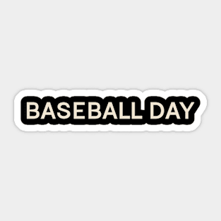 Baseball Day On This Day Perfect Day Sticker